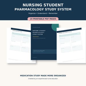 May include: A nursing student pharmacology study system featuring 19 printable PDF pages. The cover is dark blue with white text reading Nursing Student Pharmacology Study System. Two interior pages show blank templates for medication study.