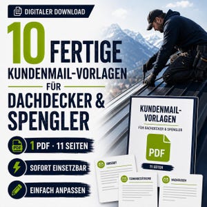 Könnte beinhalten: Ein digitaler Download mit 10 fertigen Kundenmail-Vorlagen für Dachdecker und Spengler. Das Dokument umfasst 1 PDF mit 11 Seiten und enthält den Text 10 FERTIGE KUNDENMAIL-VORLAGEN FÜR DACHDECKER & SPENGLER sowie weitere Hinweise.