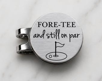 40th Birthday Golf Ball Marker Hat Clip, Stainless Steel Golfer Keepsake, "Fore-Tee" Quote