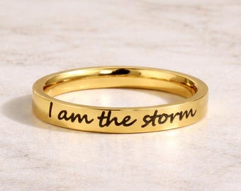 I Am The Storm Ring, Warrior, Skinny, Mental Health Gift, Motivational Jewelry, Silver, Custom, Strength, Mantra, Affirmation
