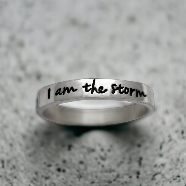 I Am The Storm Ring, Empowering Jewelry, Motivating Gift, Inspirational Gift, Empowerment Ring, Strength, Warrior, Survivor, I AM