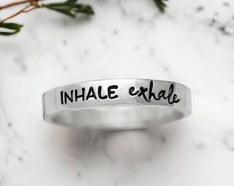 Inhale Exhale - Custom Quote - Stacking Ring - Inspirational Jewelry - Mantra - Affirmation - Silver Ring - Breathe-Yoga-Anxiety -Meditation