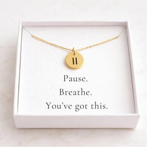 Pause Necklace Gift, Anxiety Relief Jewelry, Encouragement Gift for Women