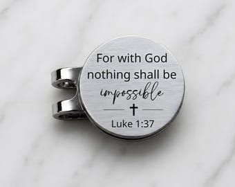 For With God Nothing Shall Be Impossible Golf Ball Marker, Christian Golf Gift for Men Women, Custom Bible Verse Hat Clip Pastor Gift