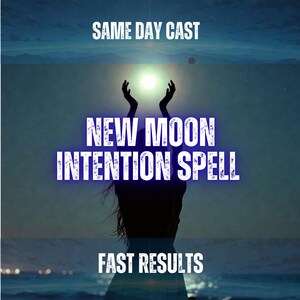 Könnte beinhalten: Die Silhouette einer Figur vor einem dunkelblauen Nachthimmel, die nach einem hellen Licht greift. Der Text SAME DAY CAST, NEW MOON INTENTION SPELL und FAST RESULTS steht in weißen Großbuchstaben vor dem dunklen Hintergrund.