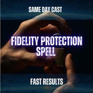 May include: A metallic padlock held in place with the text SAME DAY CAST, FIDELITY PROTECTION SPELL, and FAST RESULTS overlaid in white capital letters against a dark, atmospheric background featuring a faint horizon line.