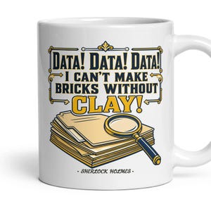 Sherlock Holmes Mug | Funny, Literary (11 oz Ceramic)