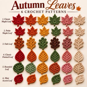 Könnte beinhalten: Eine Sammlung von sechs Häkelmustern mit dem Titel Autumn Leaves, die Reihen verschiedener Blattformen wie Ahorn-, Eichen-, spitze, runde und Mini-Akzentblätter in den Garnfarben Rot, Orange, Gelb, Grün, Rosa und Creme zeigt.