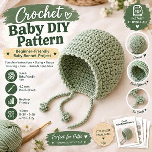 May include: A sage green crochet baby bonnet pattern featuring text that reads Crochet Baby DIY Pattern, Beginner-Friendly Baby Bonnet Project, and Step-by-Step Visual Guide. The image displays a finished bonnet with tie cords and flower ends.