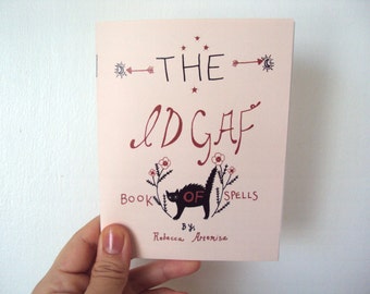 The idgaf Book of Spells witchcraft witch halloween zine