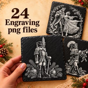 May include: Three square black slate coasters featuring white engraved illustrations of a nutcracker, a trumpet-playing soldier, and a dancing couple. The text 24 Engraving png files is displayed in the upper left corner of the image.