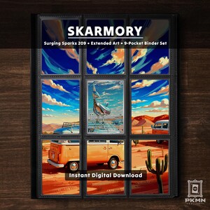May include: A nine-pocket binder page displaying a Skarmory Surging Sparks 209 extended art card set. The artwork features a metallic bird creature in a desert landscape with a vintage van, blue sky, and cacti. Text reads Skarmory, Surging Sparks 209, Extended Art, 9-Pocket Binder Set, and Instant Digital Download.