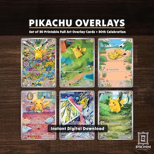 May include: A set of 30 printable full art Pikachu overlay cards titled PIKACHU OVERLAYS 30th Celebration. The image displays six distinct trading card designs featuring Pikachu in various colorful, illustrated settings and scenes.