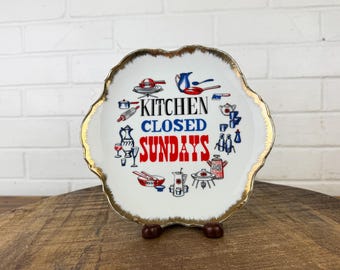 Vintage Hanging Display Plate with Quote Kitchen Closed Sundays Fun Kitchen Kitsch