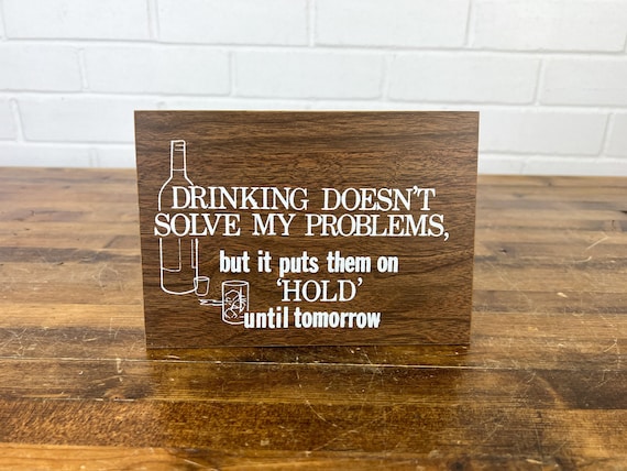 Funny Vintage Sign Drinking Doesn't Solve My Problems - Etsy