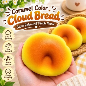 May include: A round, soft, squishy caramel-colored cloud bread toy with a slow rebound feature. The surface is yellow with an orange center. Text on the image reads: Caramel Color Cloud Bread, Slow Rebound Pinch Music, Soft & Squishy, Slow Rebound, Pinch Music, Fun & Relaxing.