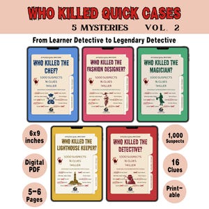 May include: Five digital mystery game files titled Who Killed Quick Cases Vol. 2, featuring interactive PDF case files for the Chef, Fashion Designer, Magician, Lighthouse Keeper, and Detective. Each 6x9 inch file includes 1,000 suspects and 16 clues.