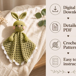May include: A sage green crochet bunny lovey with a round head, long ears, and a textured blanket body featuring a white scalloped edge. The text reads: Digital Download, Detailed PDF, Crochet Pattern, and Easy to follow instructions.