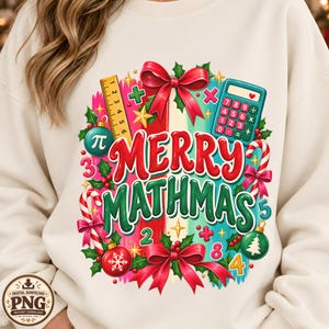 Math Teacher PNG, Math Teacher Christmas Design, Teacher Shirt, Christmas Shirt PNG, Teacher Sweatshirt, Teacher Gift, Sublimation, DTF
