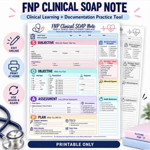 May include: A FNP Clinical SOAP Note template for family nurse practitioners featuring sections for subjective, objective, assessment, and plan documentation. The document includes fields for patient information, vital signs, physical exam, and diagnostics.