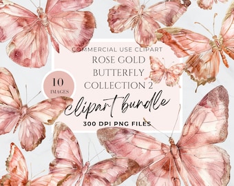 May include: A digital clipart bundle of 10 rose gold butterfly illustrations. The butterflies are in various poses and have a watercolour effect. The text "COMMERCIAL USE CLIPART ROSE GOLD BUTTERFLY COLLECTION 2 clipart bundle 300 DPI PNG FILES" is on a pink background.