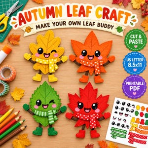 May include: An Autumn Leaf Craft kit featuring four felt leaf characters with faces, scarves, and boots. The set includes a printable sheet with eyes, mouths, and accessories, plus text labels for Cut & Paste, US Letter 8.5x11, and Printable PDF.