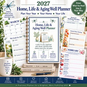 May include: A 2027 Home, Life & Aging Well Planner with spiral binding, featuring monthly calendar pages, goal setting sheets, and healthcare provider logs. The cover displays a 2027 calendar, dragonfly illustrations, and text about organizing home and life.