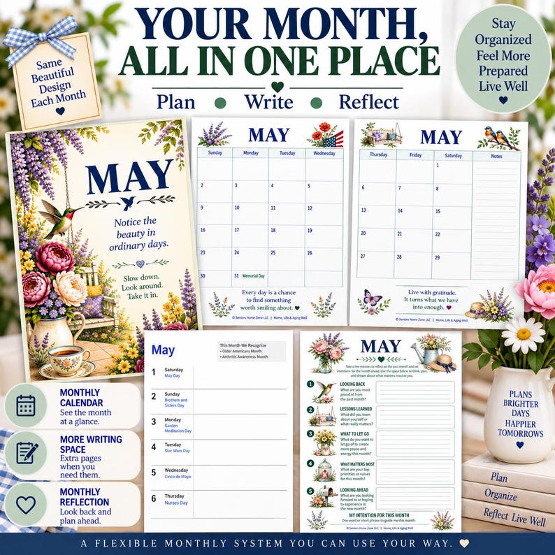 May include: A monthly planner system featuring floral illustrations, a calendar grid for May, and reflection pages. Text includes "YOUR MONTH, ALL IN ONE PLACE," "MAY," "Notice the beauty in ordinary days," and "Plan, Write, Reflect" with various prompts.