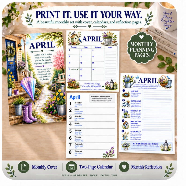 May include: A printable monthly planner set for April featuring a cover page with a garden scene, a two-page calendar with floral illustrations, and a reflection page. The pages include text such as "PRINT IT. USE IT YOUR WAY." and "APRIL."