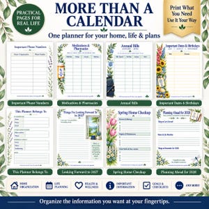 May include: A collection of printable planner pages titled More Than A Calendar, featuring sections for Important Phone Numbers, Medications, Annual Bills, Important Dates, Birthdays, Spring Home Checkup, and 2028 planning with floral borders.