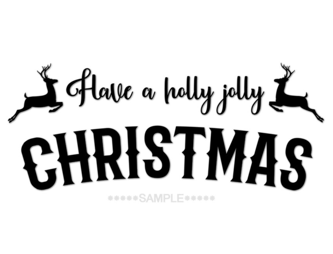 Have a Holly Jolly Christmas Sign Cutting File SVG PNG - Etsy