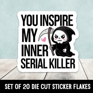 Adesivos recortados "Você inspira meu assassino em série interior" do desenho animado "Reaper" - Conjunto de 20