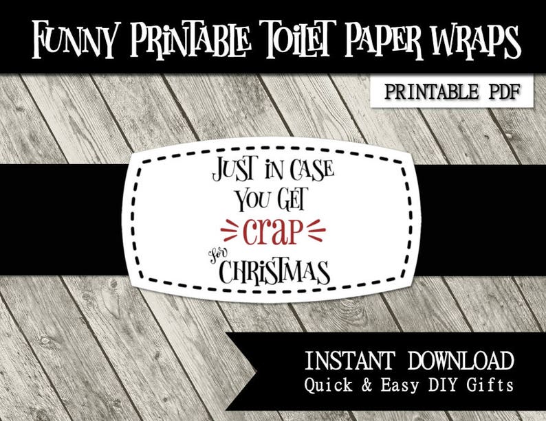 Just In Case You Get Crap For Christmas Funny Printable Toilet Etsy Just In Case You Get Crap For Christmas Funny Printable Toilet Etsy