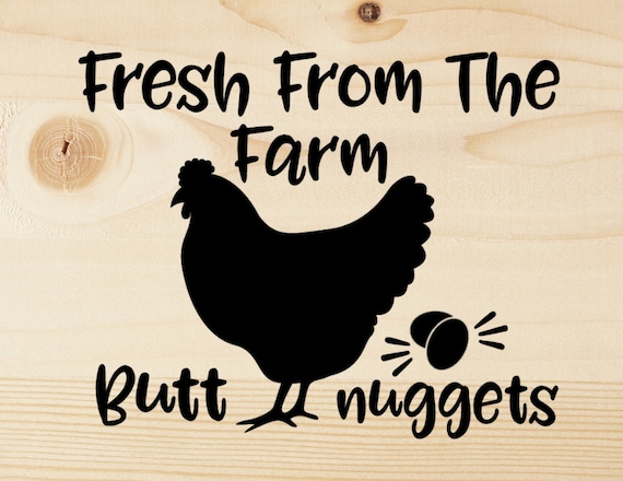 Fresh From The Farm Funny Butt Nuggets Svg Cutting File Etsy Fresh From The Farm Funny Butt Nuggets Svg Cutting File Etsy