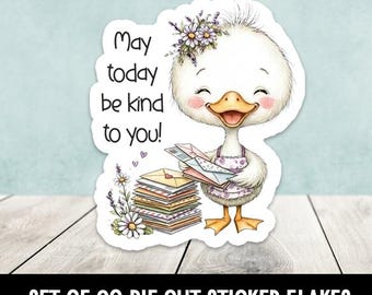 Cute Goose May Today Be Kind To You Inside Sticker Flakes Set of 20
