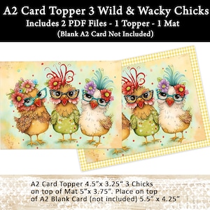 Printable A2 Card Topper 3 Wild & Wacky Chicks Plus Bonus Printable Mat -  Digital Download Printable Design PDF - Commercial Use