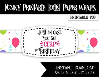 Just In Case You Get Crap For Your Birthday Funny Printable Toilet Paper Wrap - Prank - Gag Gift - Coworker