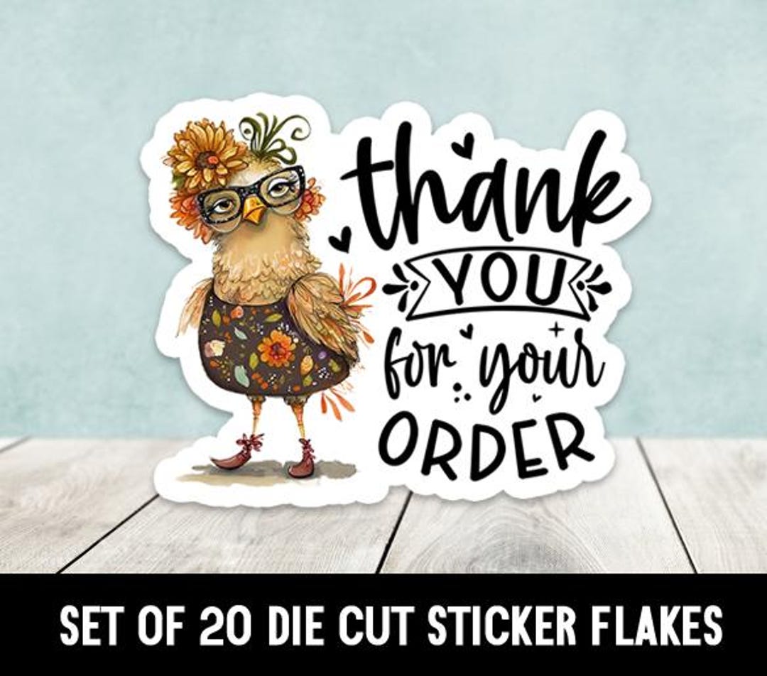 Thank You for Your Order Whimsical Chicken Die Cut Stickers - Set of 20 ...