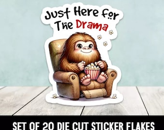 Just Here For The Drama Bigfoot Die Cut Stickers Happy Mail - Set of 20