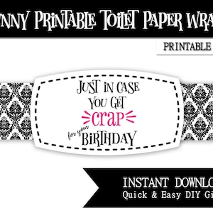 Just In Case You Get Crap For Your Birthday Funny Printable Toilet Paper Wrap - Prank - Gag Gift - Coworker