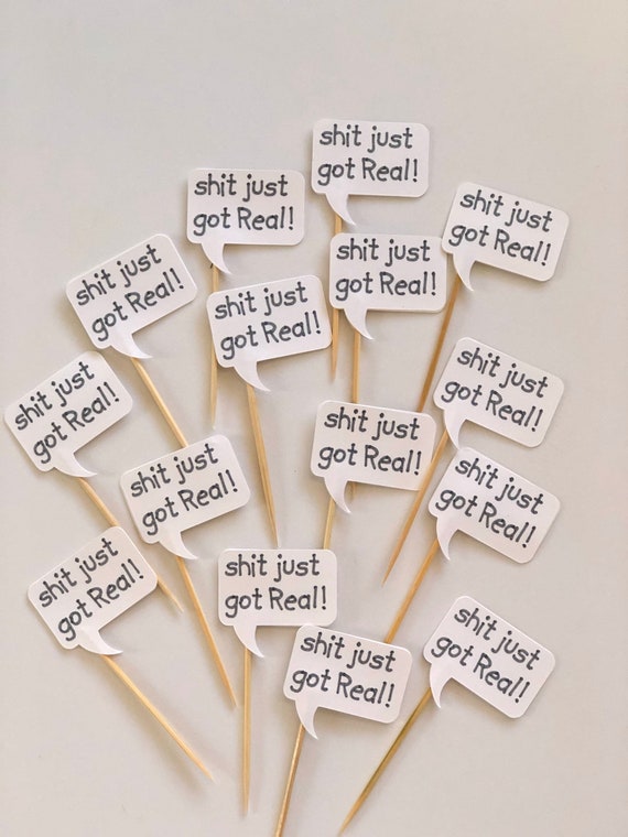 24 Pcs. Shit Just Got Real Party Picks Cupcake Toppers | Etsy