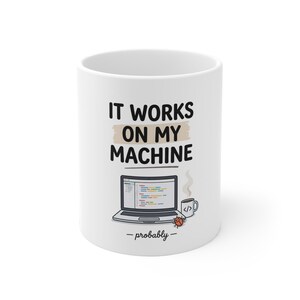 It Works On My Machine coder laptop illustration Mug | Programmer Coffee Cup