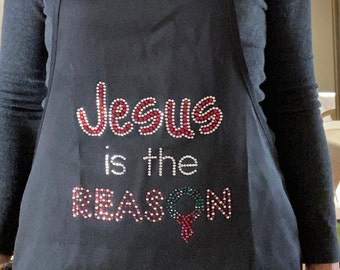 Rhinestone Apron, Jesus is the Reason Apron, Christmas Apron