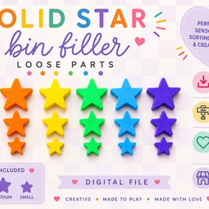 May include: A digital file featuring colorful star-shaped loose parts in red, orange, yellow, green, blue, and purple. The text reads SOLID STAR bin filler LOOSE PARTS, 3 SIZES INCLUDED, LARGE, MEDIUM, SMALL, DIGITAL FILE, and CREATIVE MADE TO PLAY MADE WITH LOVE.