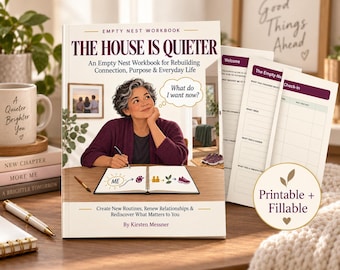 Empty Nest Workbook | Life After Kids Journal | Midlife Transition Planner | Printable Fillable PDF