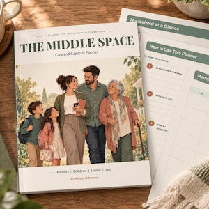 May include: A softcover planner titled The Middle Space: Care and Capacity Planner by Kirsten Messner. The cover features an illustration of a multi-generational family. Included are loose-leaf pages with headers like Household at a Glance and Medication List.