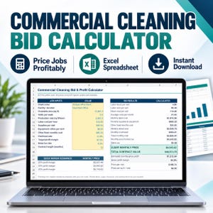 May include: A laptop screen displaying a Commercial Cleaning Bid Calculator Excel spreadsheet. The interface includes job inputs, bid results, and quick margin scenarios with columns for client name, facility, and calculated monthly price.