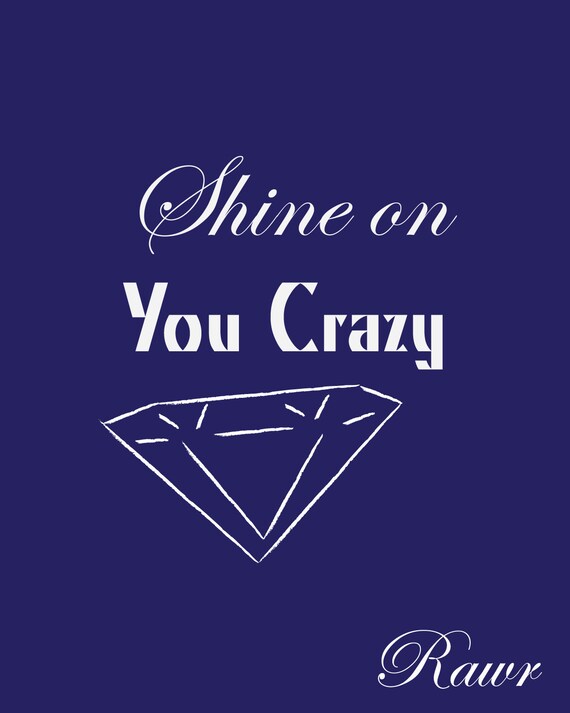 Shine On You Crazy Diamond Traduction Items similar to Shine On You Crazy Diamond on Etsy