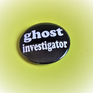 GHOST HUNTER PIN Button 1.5&quot;