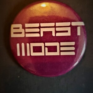 BEAST MODE PIN Button 1.5&quot;